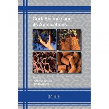 Ciencia del Corcho y sus Aplicaciones (Actas de Investigación en Materiales, Volumen 3)