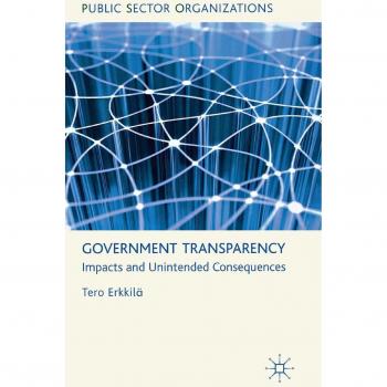 Government Transparency: Insights and Analysis by Palgrave Macmillan Ltd