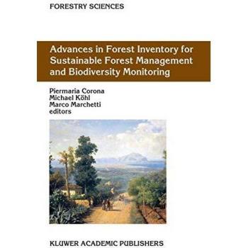 Sustainable Forest Management and Biodiversity Monitoring: Advances in Forest Inventory (Forestry Sciences, Volume 76)