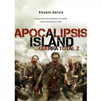 Apocalipsis Island 4 - Guerra Total Z