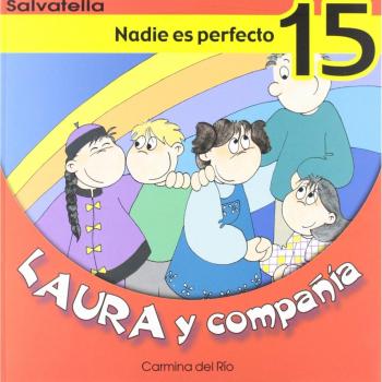 Laura y compañia 15: Nadie es perfecto