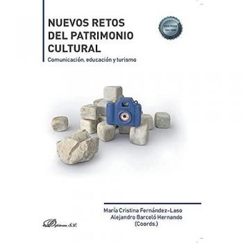 Nuevos retos del Patrimonio cultural: comunicación, educación y turismo