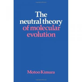 Neutral Theory of Molecular Evolution - Cambridge University Press Edition
