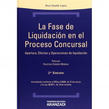 La fase de liquidación en el proceso concursal - Apertura, Efectos y Operaciones de Liquidación