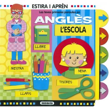 L'escola. Les Teves Primeres Paraules en anglès