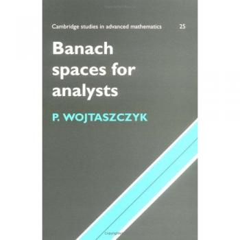 Cambridge University Press Banach Spaces for Analysts - Paperback Edition
