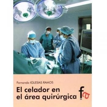 El Celador En El Área Quirúrgica