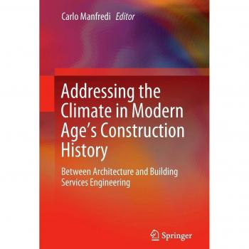 Addressing the Climate in Modern Age's Construction History: Between Architecture and Building Services Engineering