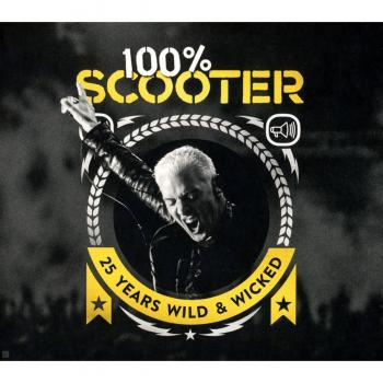 100% Scooter-25 Years Wild & Wicked