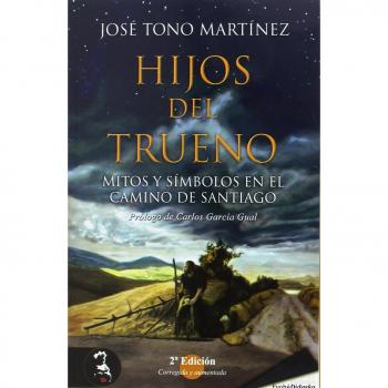 Hijos del trueno. Mitos y símbolos en el Camino de Santiago