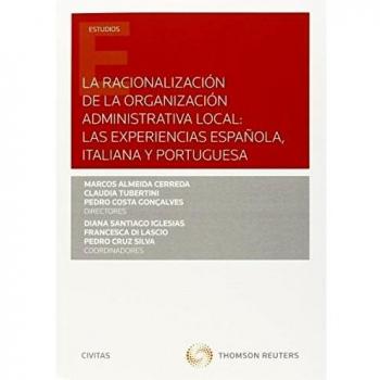 La racionalización de la organización administrativa local: las experiencias española, italiana y portuguesa