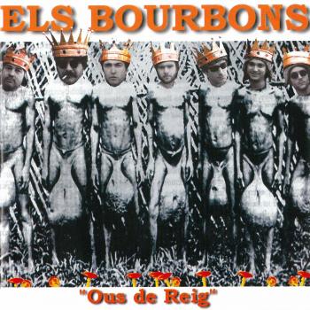 Ous De Reig - ELS BOURBONS
