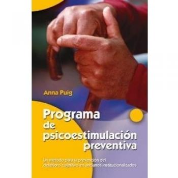 PROGRAMA DE PSICOESTIMULACIÓN PREVENTIVA: Un método para la prevención del deterioro cognitivo en ancianos institucionalizados: 2