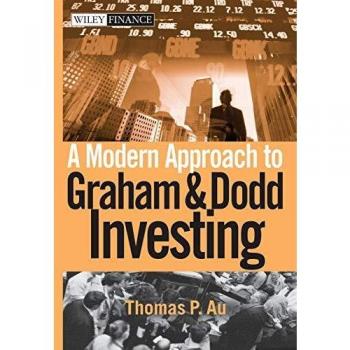 Graham and Dodd Investing: A Contemporary Guide to Value Investing