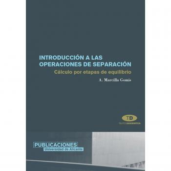Introducción a las operaciones de separación: Cálculo por etapas de equilibrio