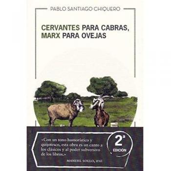 Cervantes para cabras, Marx para ovejas