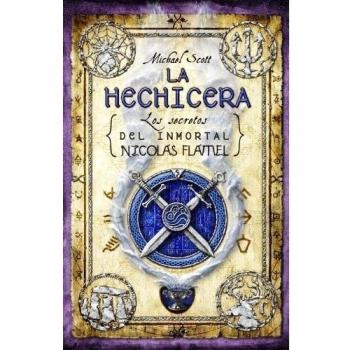 Hechicera,La 2ｦed: Los Secretos Del Inmortal Nicholas Flamel - Michael Scott