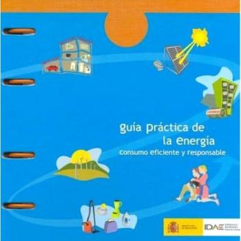 Guia practica de la energia - consumo eficiente y responsable