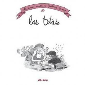 Las Tetas. Los Diarios Secretos De Guillaume Bianco 1