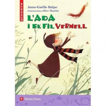 L'ADA I EL FIL VERMELL - Anne-gaëlle Balpe