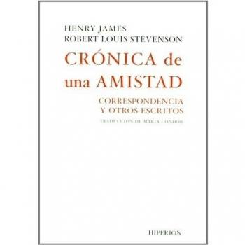 Crónica de una amistad: correspondencia y otros escritos