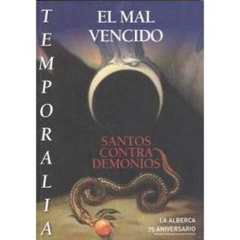 EL MAL VENCIDO. SANTOS CONTRA DEMONIOS