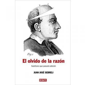 El olvido de la razón: Un recorrido crítico por la filosofía contemporánea
