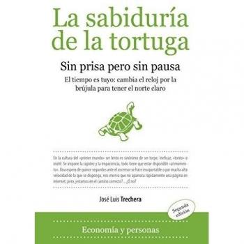La sabiduría de la tortuga: Sin prisa pero sin pausa
