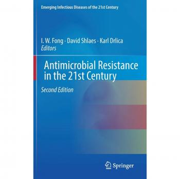 Antimicrobial Resistance in the 21st Century