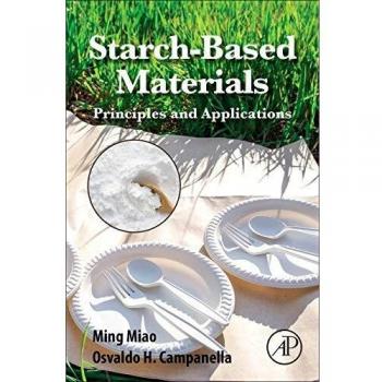 Starch-Based Materials: Principles and Applications
