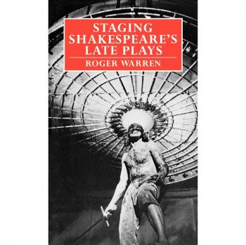 Staging Shakespeare's Late Plays