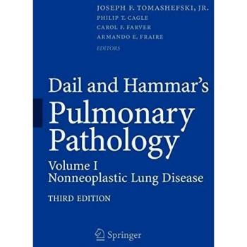 Dail and Hammar's Pulmonary Pathology: Volume 1 - Nonneoplastic Lung Disease Manual