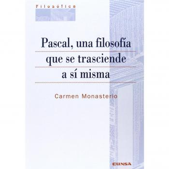 Pascal: una filosofía que se trasciende a sí misma
