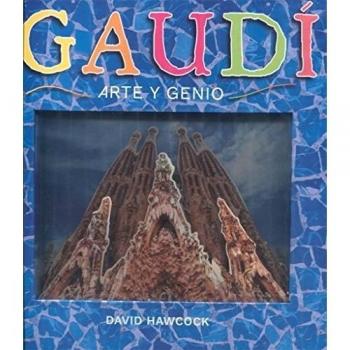Gaudi. Arte Y Genio