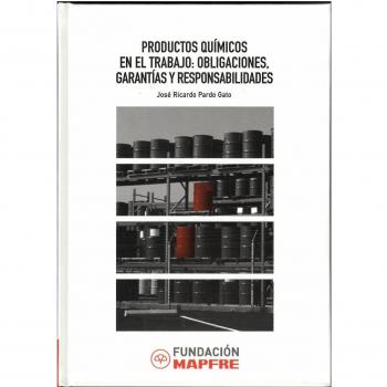 Productos químicos en el trabajo: obligaciones, garantías y responsabilidades