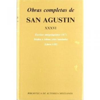 Obras completas de San Agustín. XXXVI: Escritos antipelagianos