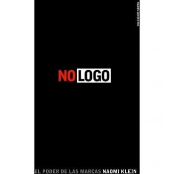 No logo: El poder de las marcas - Naomi Klein