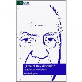 ¿Está el rey desnudo?: el habla de la sospecha