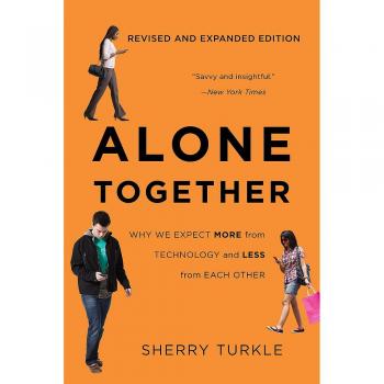 Alone together why we expect more from technology and less from each other third edition
