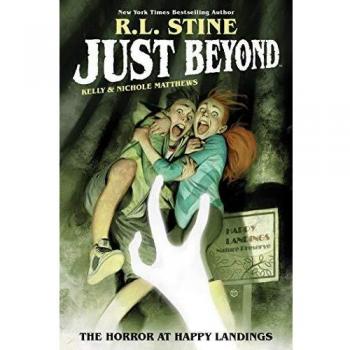 Just Beyond: The Horror at Happy Landings Graphic Novel