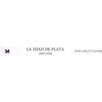 La Edad de Plata: 1902-1939. Ensayo de interpretación de un proceso cultural