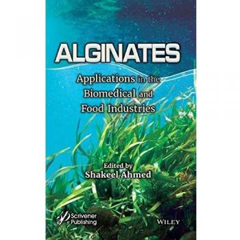 Alginates: Applications in the Biomedical and Food Industries