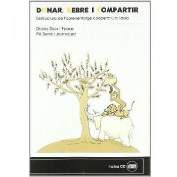 Donar, rebre i compartir: L'estructura de l'aprenentatge cooperatiu a l'aula: 21