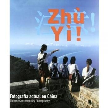 Zhu Yi! Fotografía actual en China