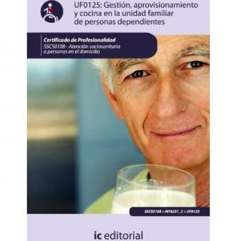 (Incual) Gestión, Aprovisionamiento y Cocina En La Unidad Familiar de Personas Dependientes