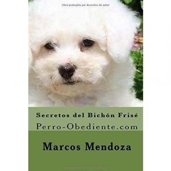 Secretos del Bichon Frise: Perro-Obediente.com