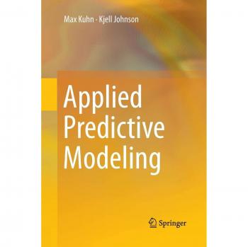 Applied Predictive Modeling Techniques and Strategies
