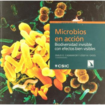 Microbios en acción: Biodiversidad invisible con efectos bien visibles