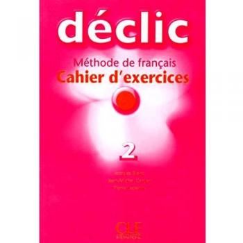 Cahier de Ejercicios Nivel 2 Déclic + CD