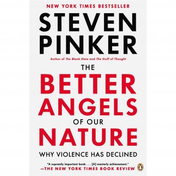 The Better Angels of Our Nature: Why Violence Has Declined - Steven Pinker Book